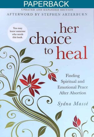 Her Choice to Heal: Finding Spiritual and Emotional Peace After Abortion English Edition