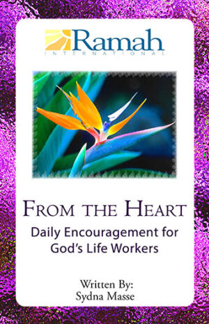 From the Heart Daily Encouragement for God's Life Workers