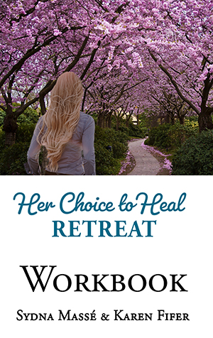 Her Choice to Heal Weekend Retreat Workbook