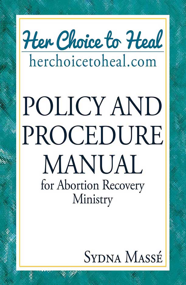 Policy and Procedure Manual for Abortion Recovery Ministry